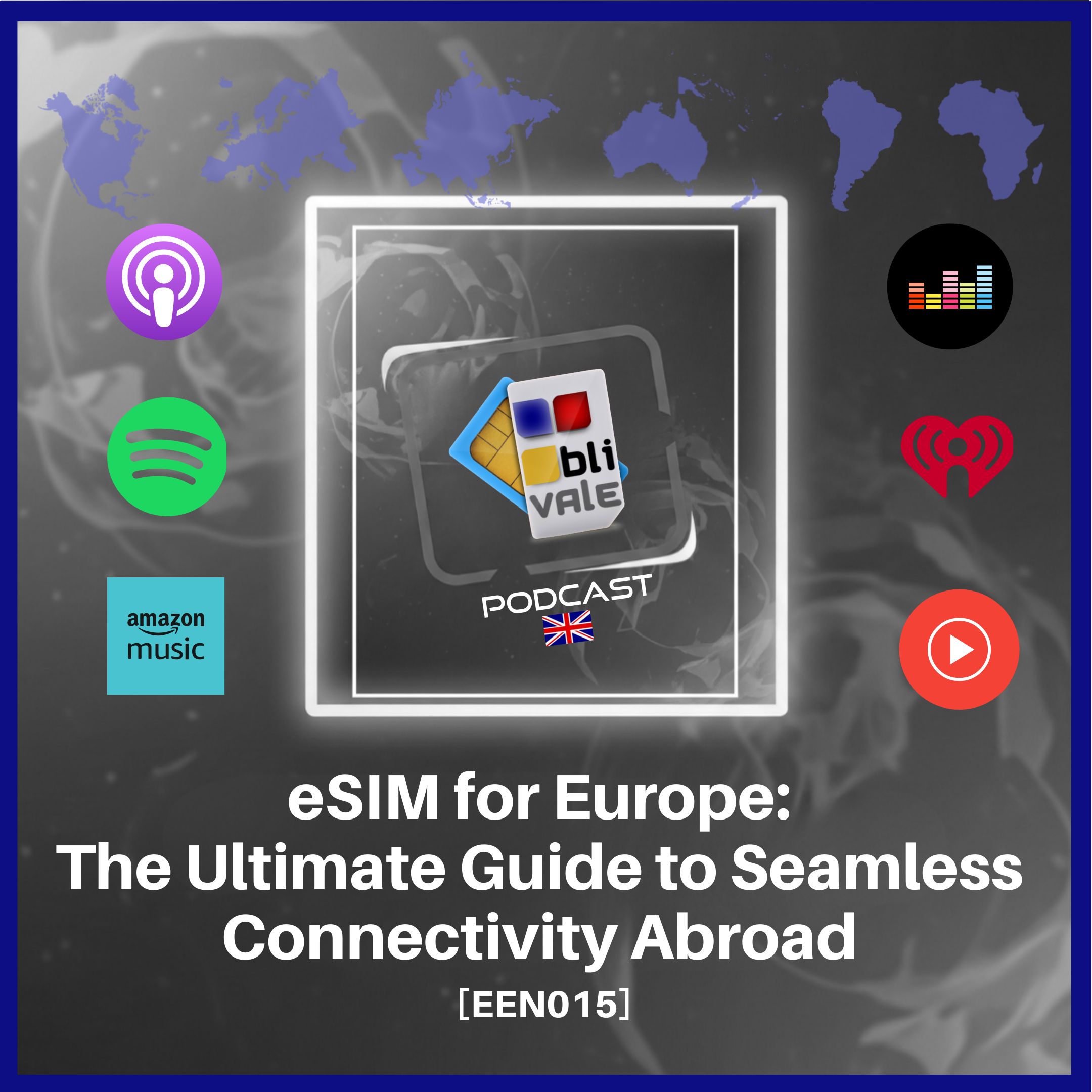 blivale_video_podcast_een015_eSIM for Europe the definitive guide to uninterrupted connectivity abro eSIM for Europe: The Ultimate Guide to Seamless Connectivity Abroad (EIT015)